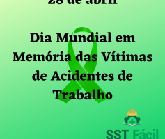 Dia Nacional em Memória das Vítimas de Acidentes e Doenças do Trabalho