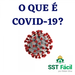 O que é a COVID-19?