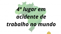 O Mito do Brasil ocupar o 4º Lugar em Acidente de Trabalho no Mundo